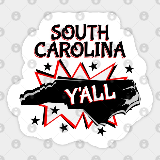 South Carolina State Pride Y'all Sticker by mailboxdisco